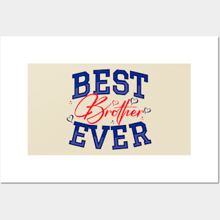 Best Brother Ever Posters and Art